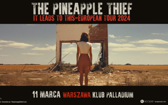 The Pineapple Thief – It Leads to This